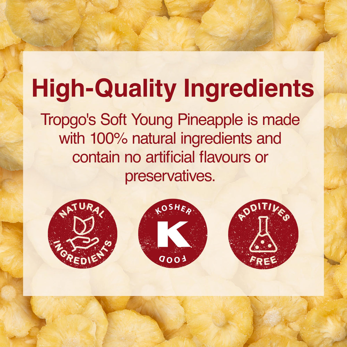 Tropgo Soft Young Dried Pineapple 120g Natural Dried Fruit - Parent