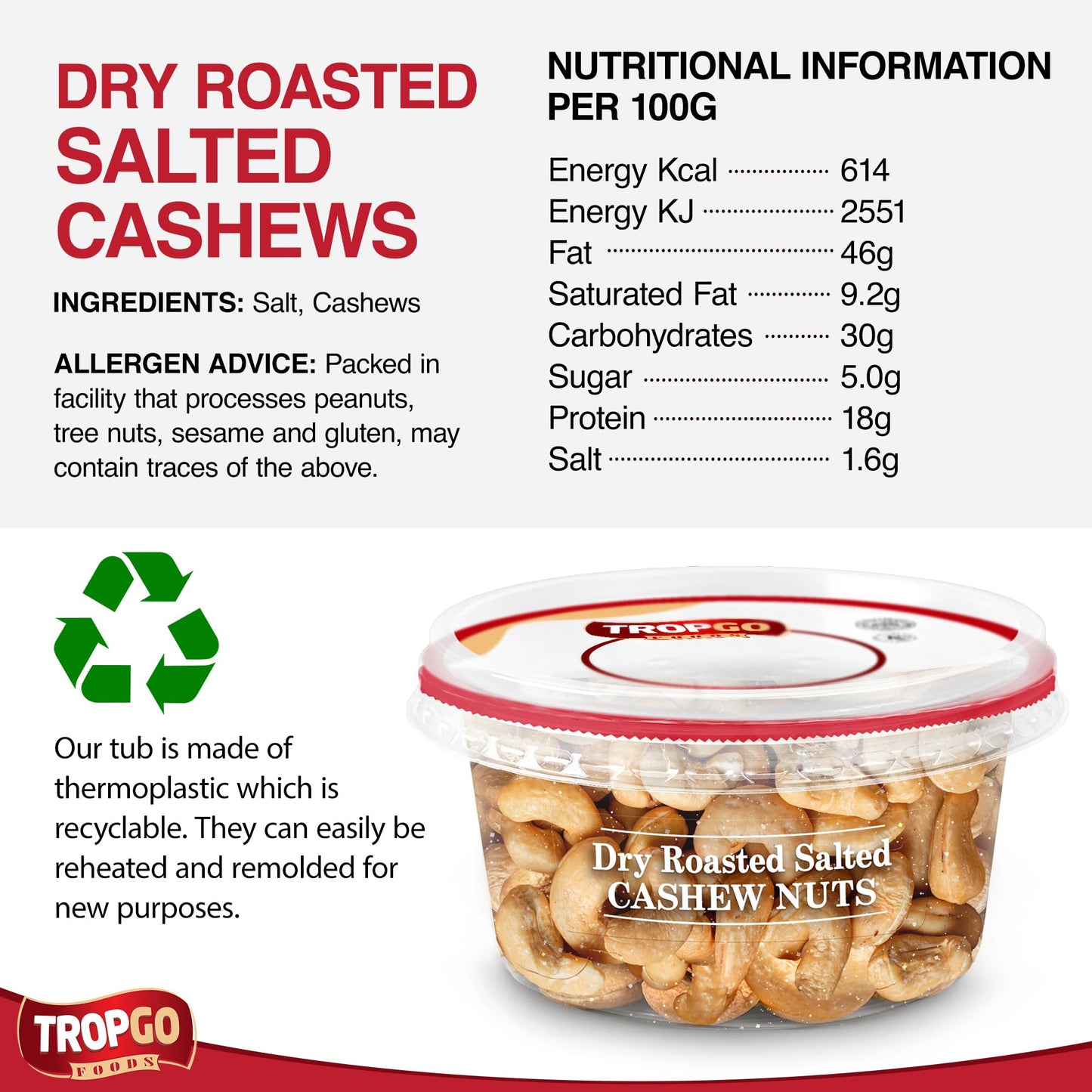 Tropgo Dry Roasted Salted Cashews 180g in a Resealable Recyclable Tub - Parent