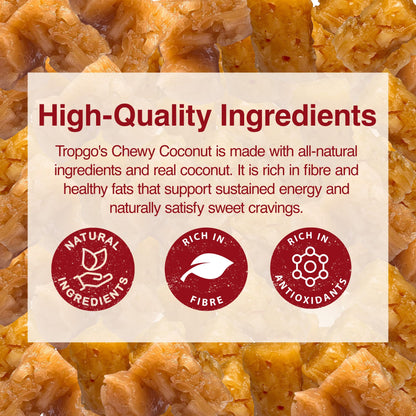 Tropgo Chewy Coconut Bites – Delicious Dried Fruit Snacks with Coconut Sugar & Glucose Syrup - Parent